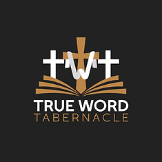 True Word Tabernacle poster